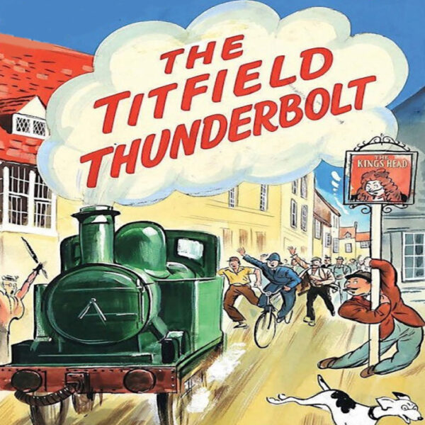 Poster for The Titfield Thunderbolt, showing a steam train rolling through a village centre
